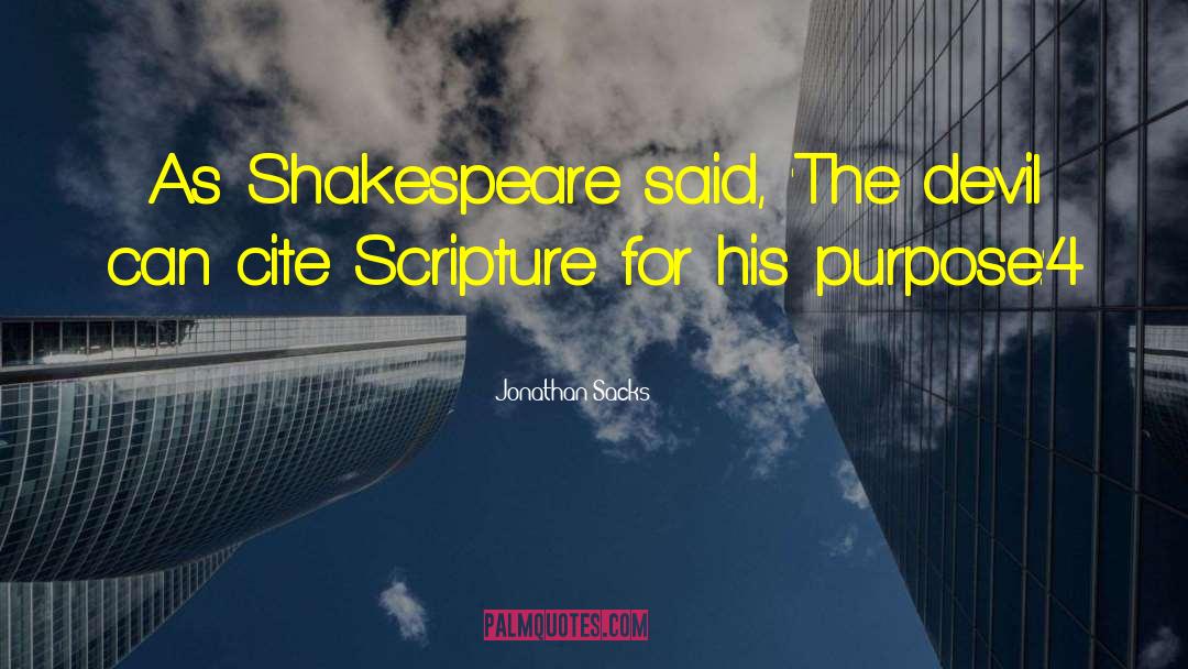 Jonathan Sacks Quotes: As Shakespeare said, 'The devil