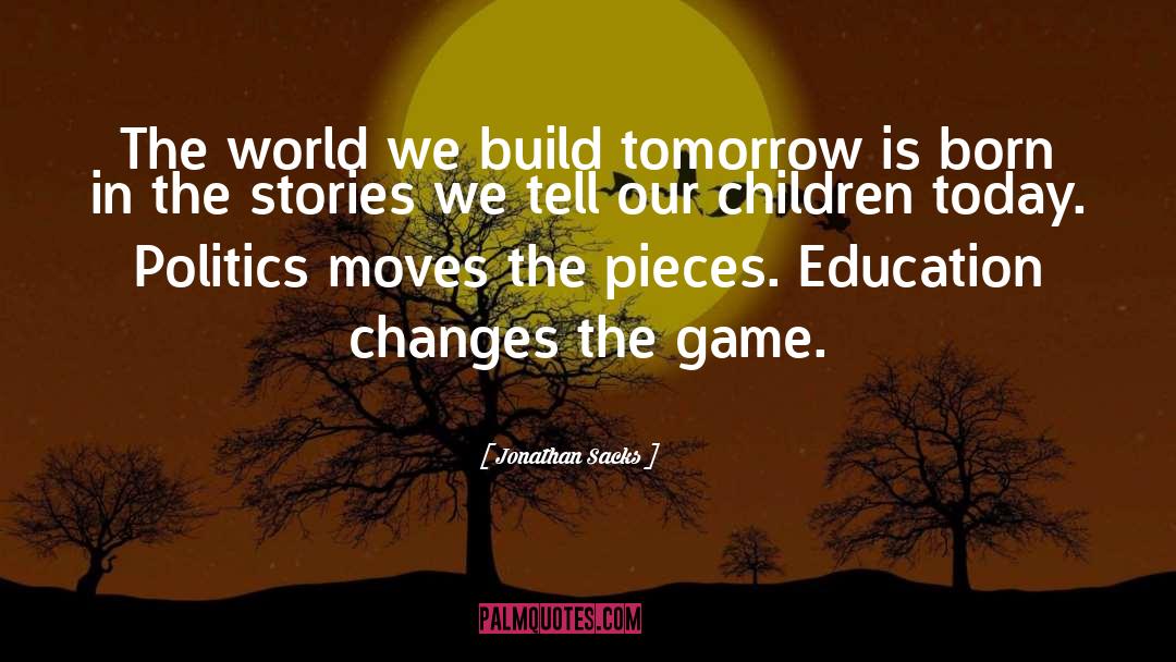 Jonathan Sacks Quotes: The world we build tomorrow