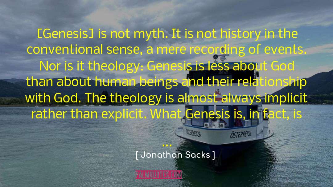 Jonathan Sacks Quotes: [Genesis] is not myth. It