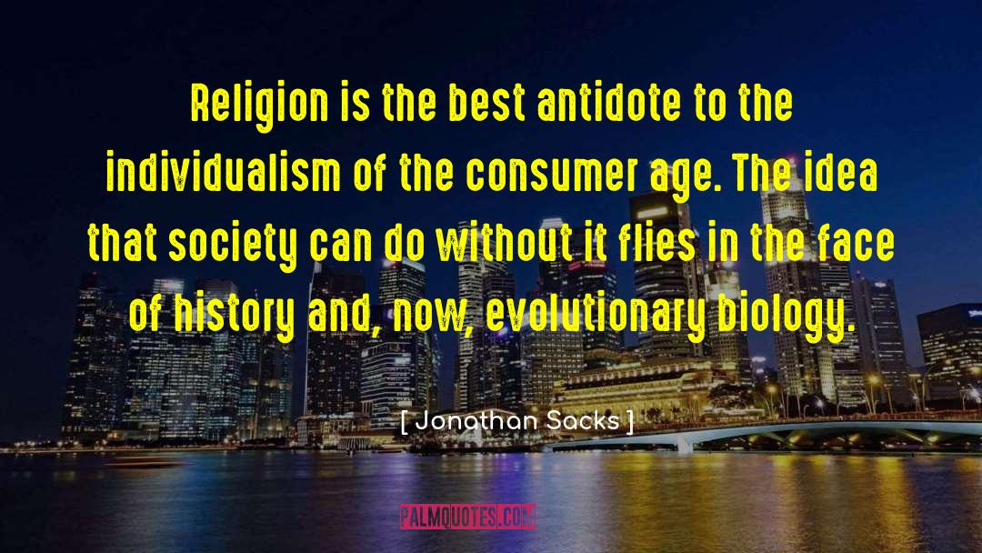Jonathan Sacks Quotes: Religion is the best antidote
