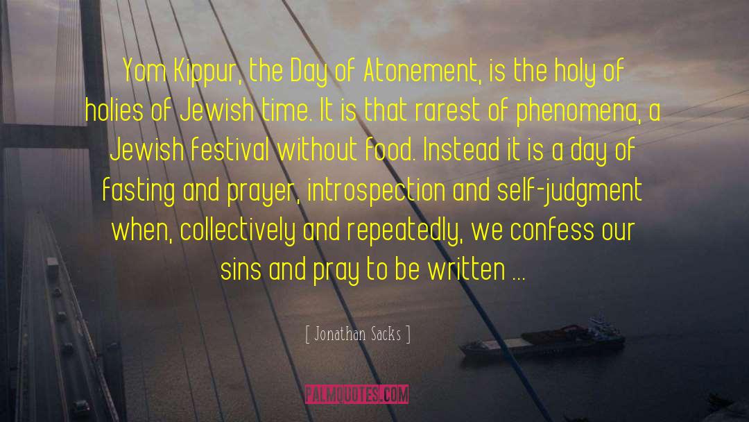 Jonathan Sacks Quotes: Yom Kippur, the Day of