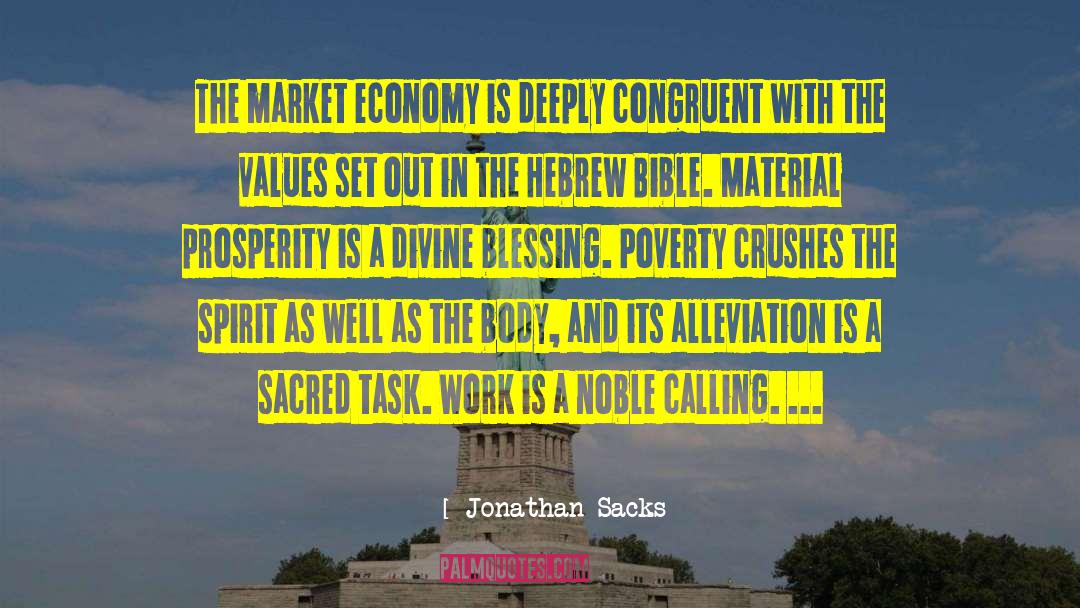 Jonathan Sacks Quotes: The market economy is deeply