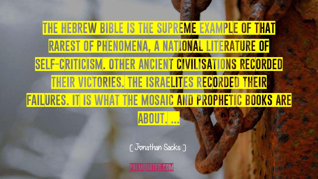 Jonathan Sacks Quotes: The Hebrew Bible is the