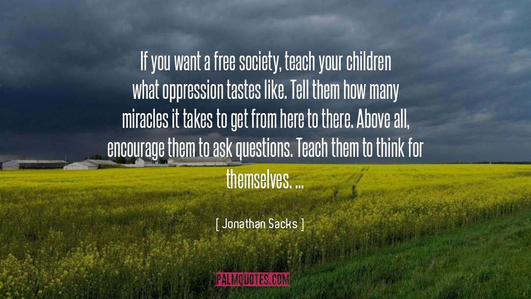 Jonathan Sacks Quotes: If you want a free