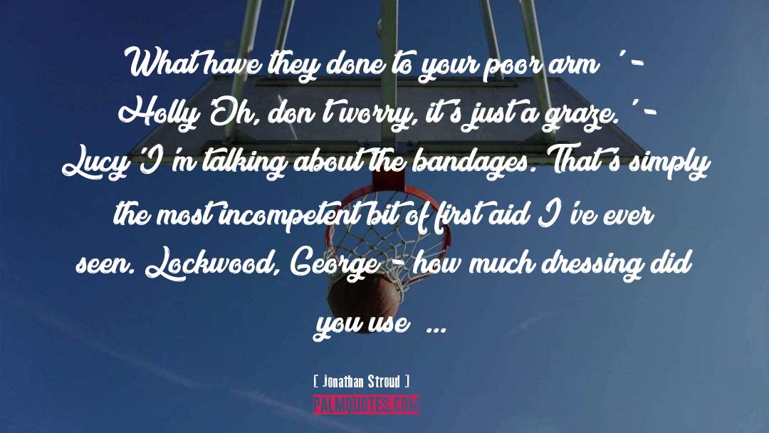 Jonathan Stroud Quotes: What have they done to