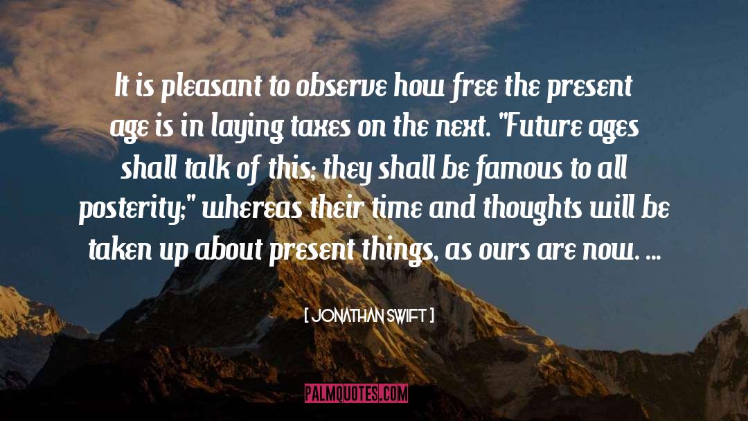 Jonathan Swift Quotes: It is pleasant to observe