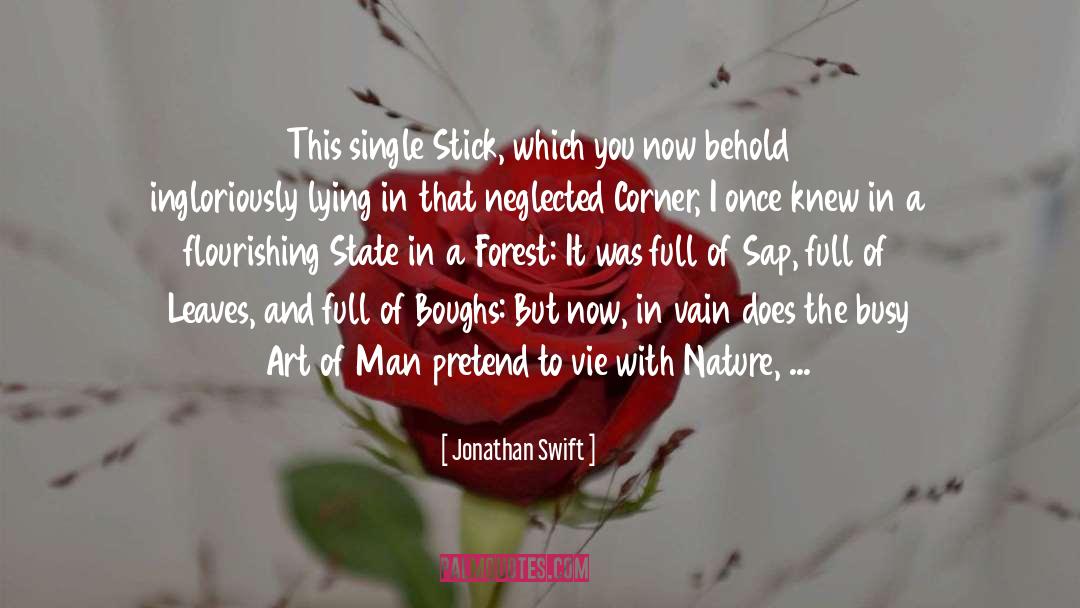 Jonathan Swift Quotes: This single Stick, which you