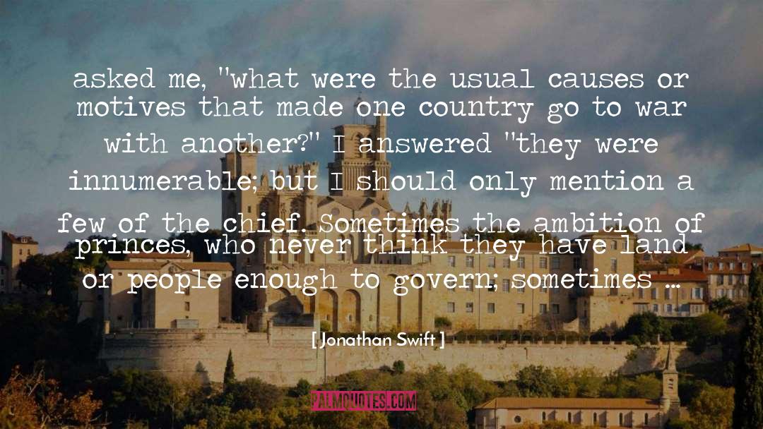 Jonathan Swift Quotes: asked me, 