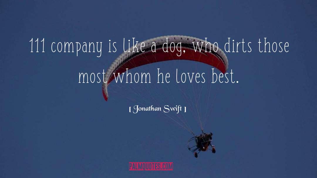 Jonathan Swift Quotes: 111 company is like a