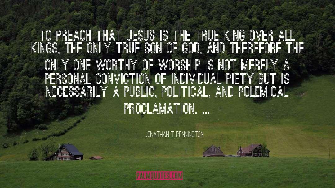 Jonathan T. Pennington Quotes: To preach that Jesus is