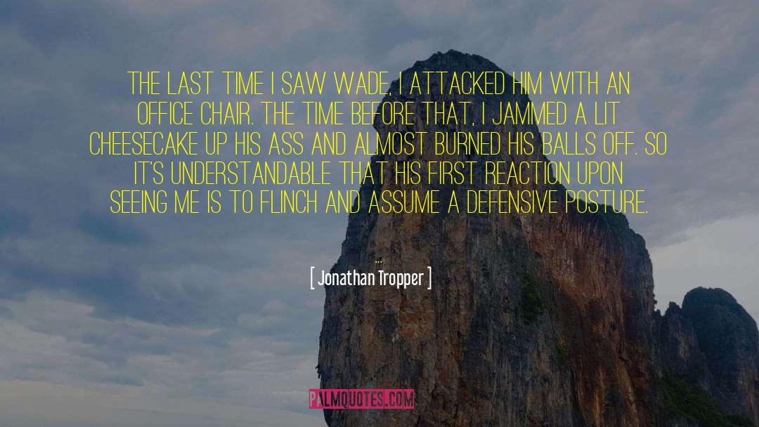 Jonathan Tropper Quotes: The last time I saw