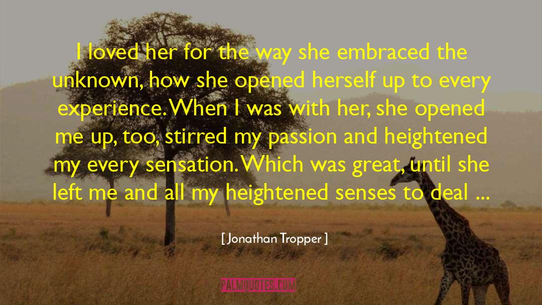 Jonathan Tropper Quotes: I loved her for the