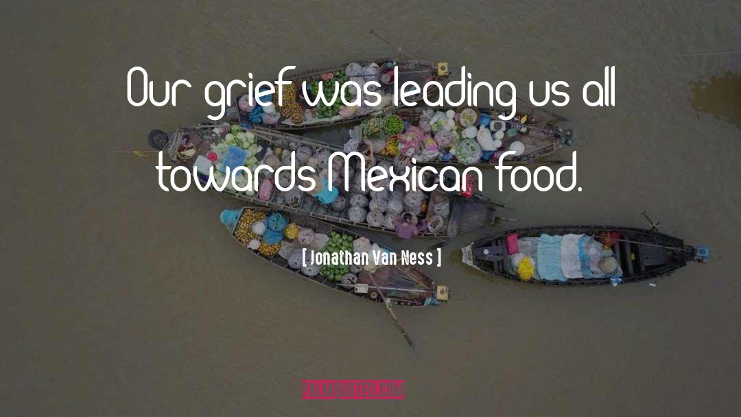 Jonathan Van Ness Quotes: Our grief was leading us