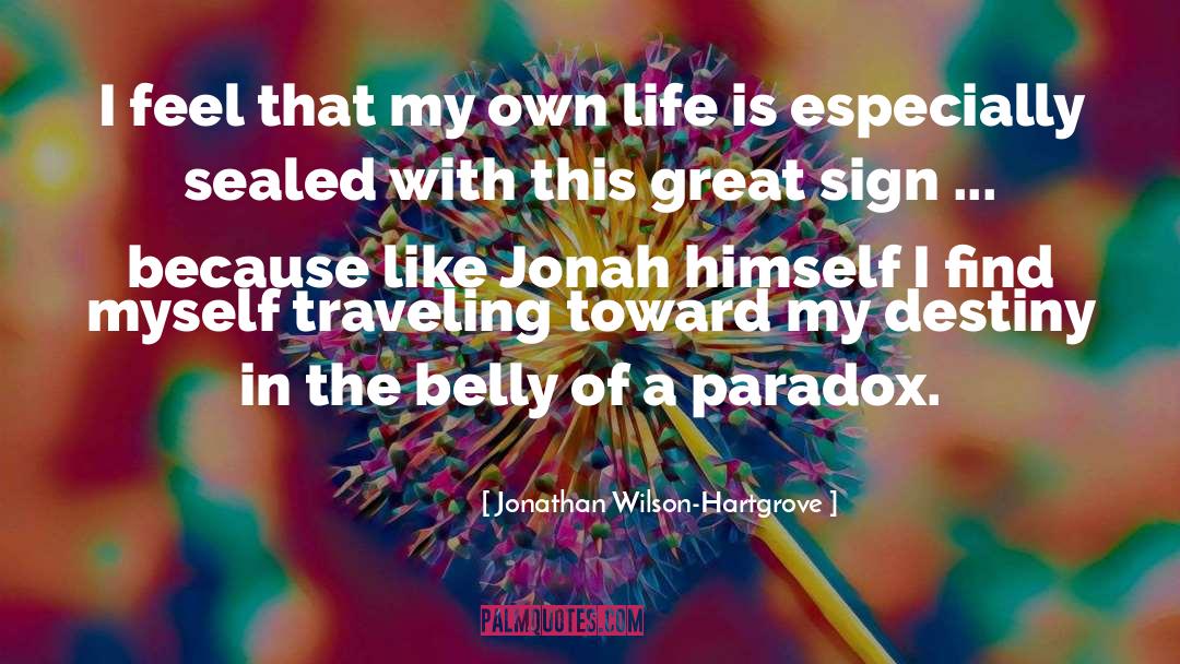 Jonathan Wilson-Hartgrove Quotes: I feel that my own