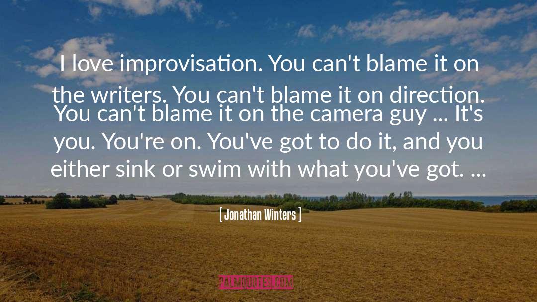 Jonathan Winters Quotes: I love improvisation. You can't
