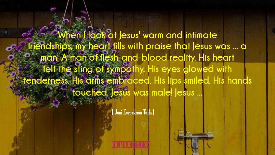 Joni Eareckson Tada Quotes: When I look at Jesus'