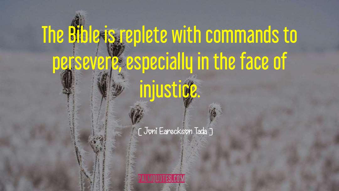 Joni Eareckson Tada Quotes: The Bible is replete with