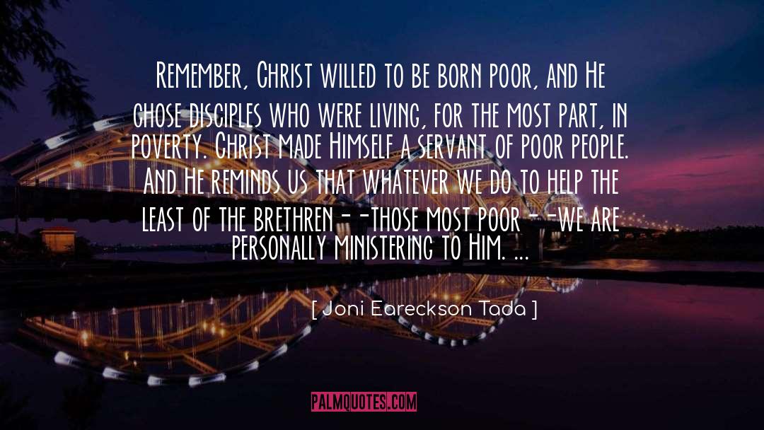 Joni Eareckson Tada Quotes: Remember, Christ willed to be