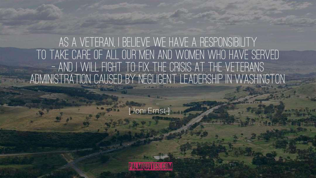 Joni Ernst Quotes: As a veteran, I believe