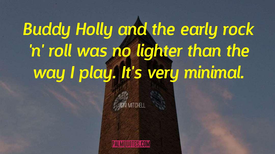 Joni Mitchell Quotes: Buddy Holly and the early