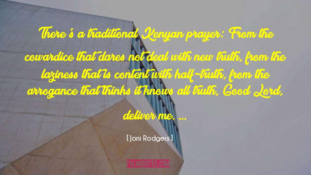Joni Rodgers Quotes: There's a traditional Kenyan prayer: