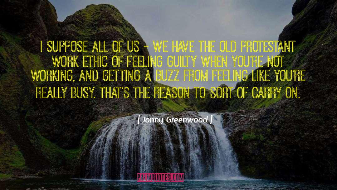 Jonny Greenwood Quotes: I suppose all of us