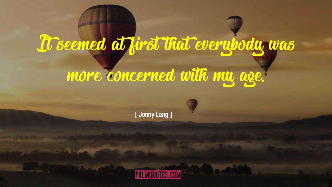 Jonny Lang Quotes: It seemed at first that