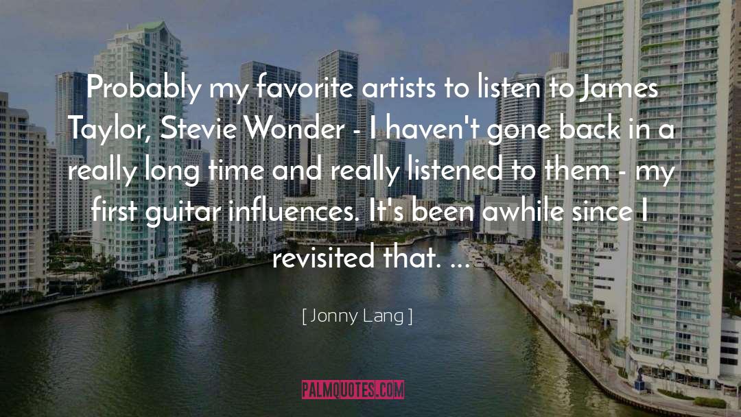 Jonny Lang Quotes: Probably my favorite artists to