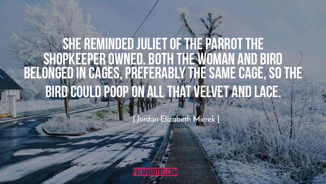 Jordan Elizabeth Mierek Quotes: She reminded Juliet of the