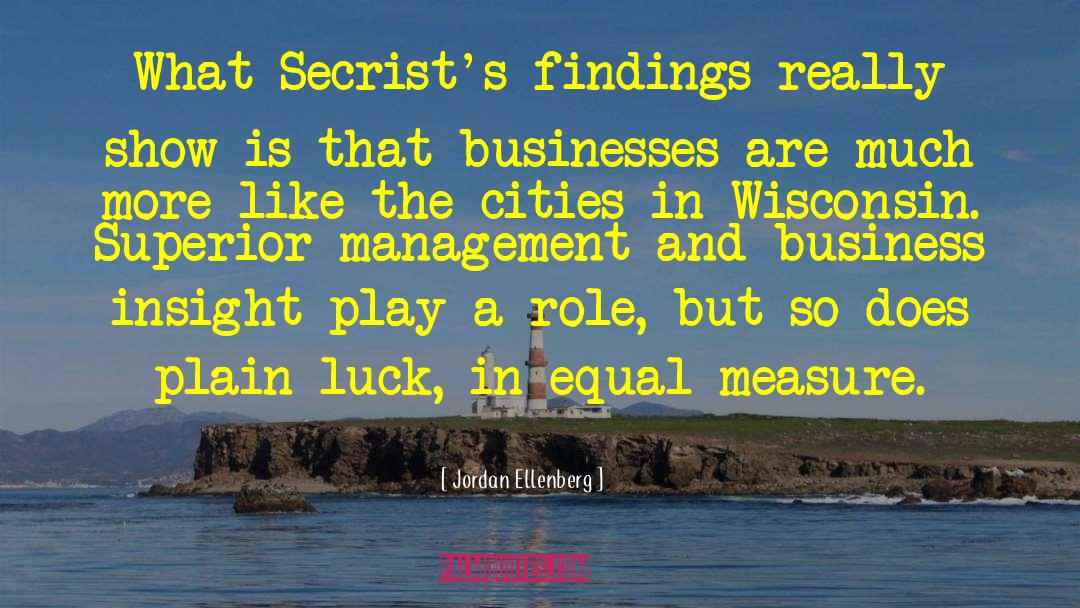 Jordan Ellenberg Quotes: What Secrist's findings really show