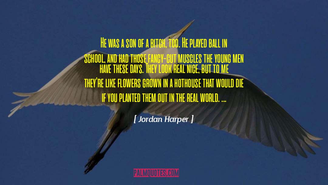 Jordan Harper Quotes: He was a son of