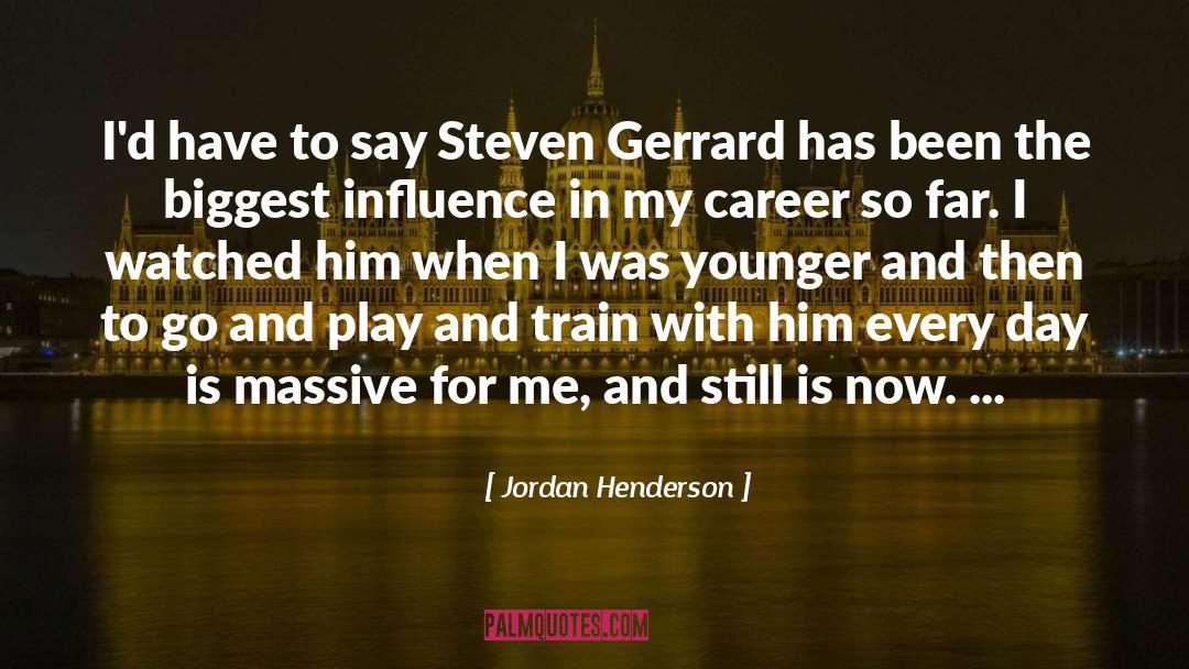 Jordan Henderson Quotes: I'd have to say Steven