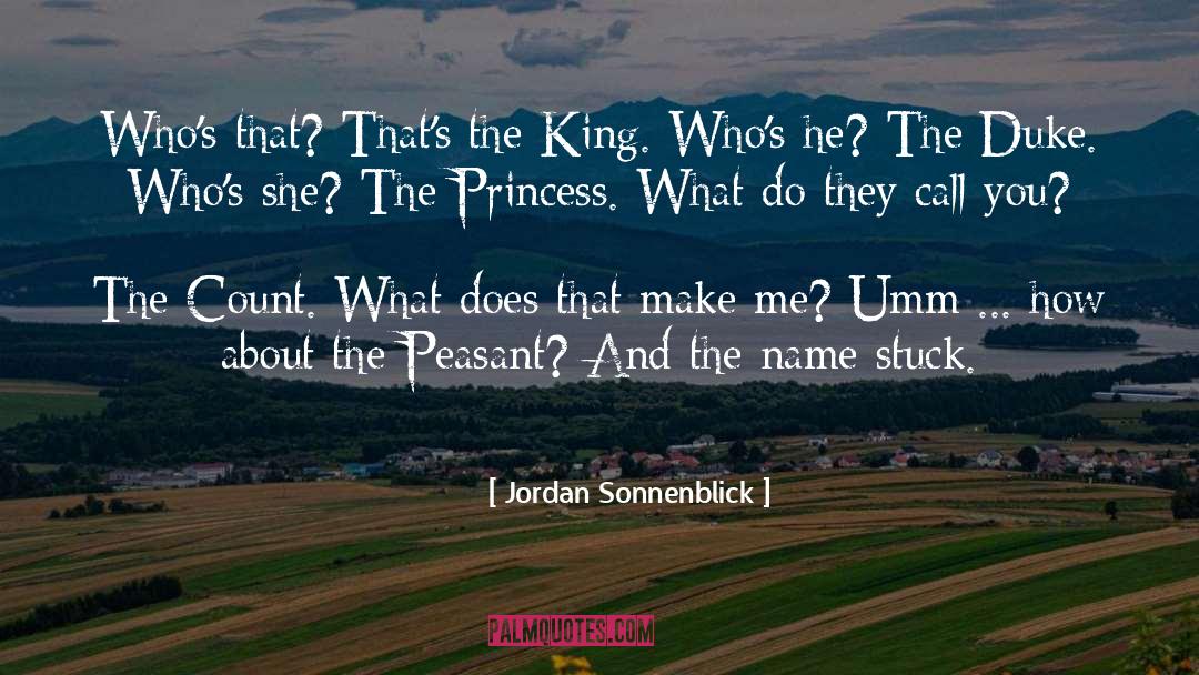 Jordan Sonnenblick Quotes: Who's that? That's the King.