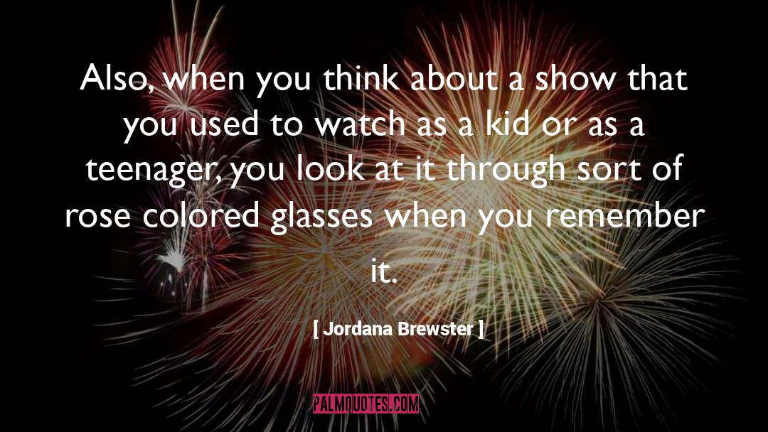 Jordana Brewster Quotes: Also, when you think about