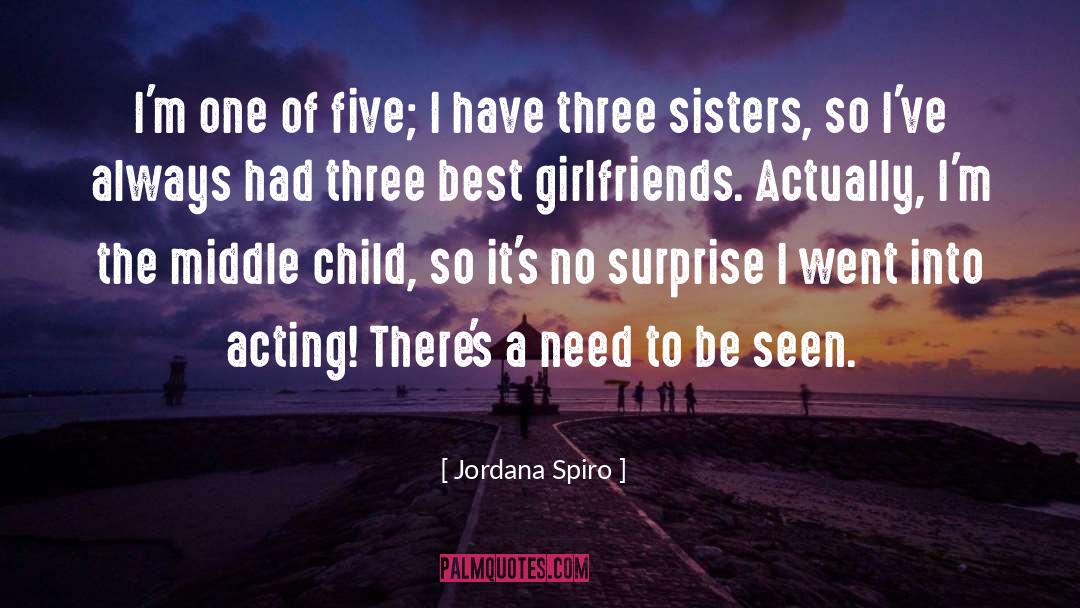 Jordana Spiro Quotes: I'm one of five; I