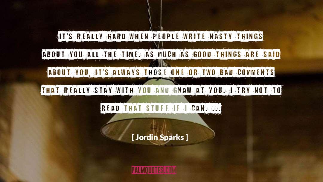 Jordin Sparks Quotes: It's really hard when people