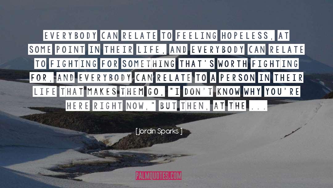 Jordin Sparks Quotes: Everybody can relate to feeling