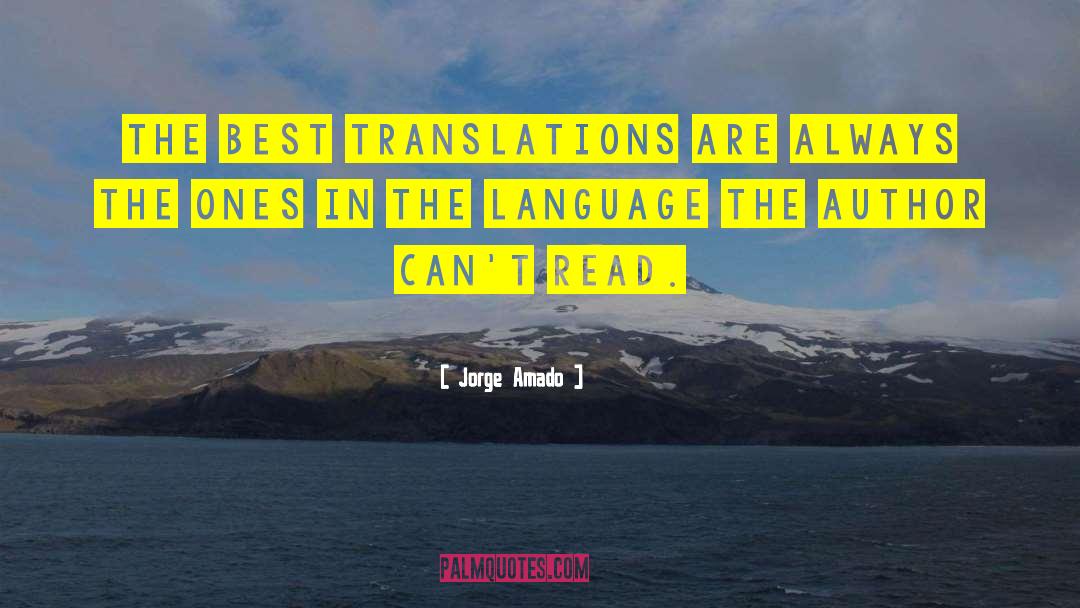 Jorge Amado Quotes: The best translations are always