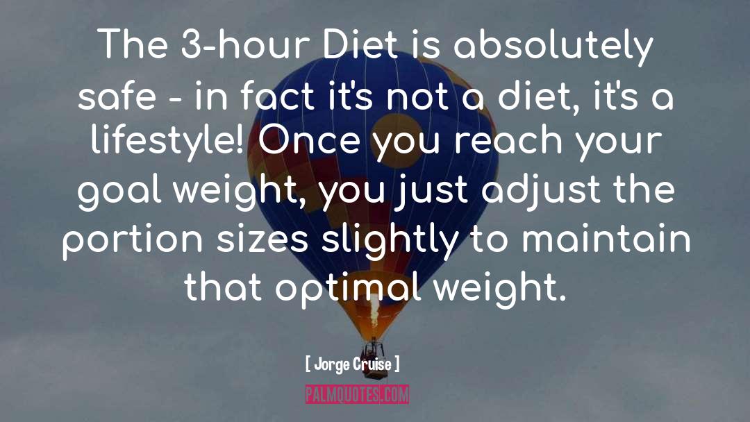 Jorge Cruise Quotes: The 3-hour Diet is absolutely