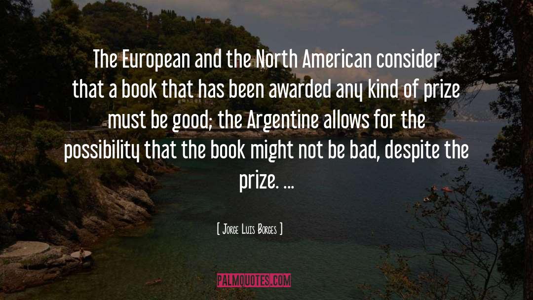 Jorge Luis Borges Quotes: The European and the North