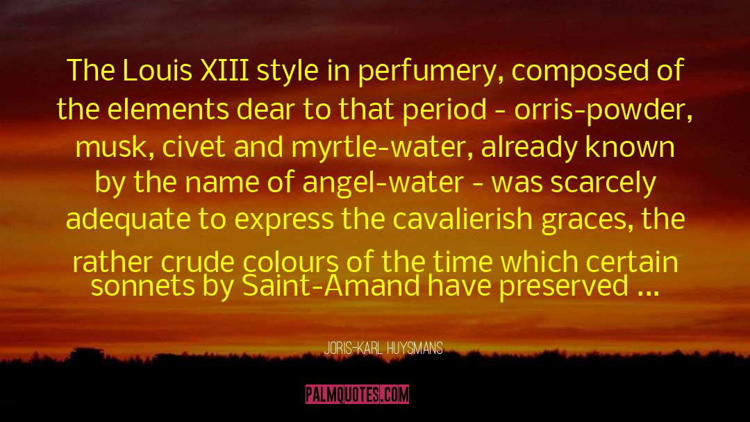 Joris-Karl Huysmans Quotes: The Louis XIII style in