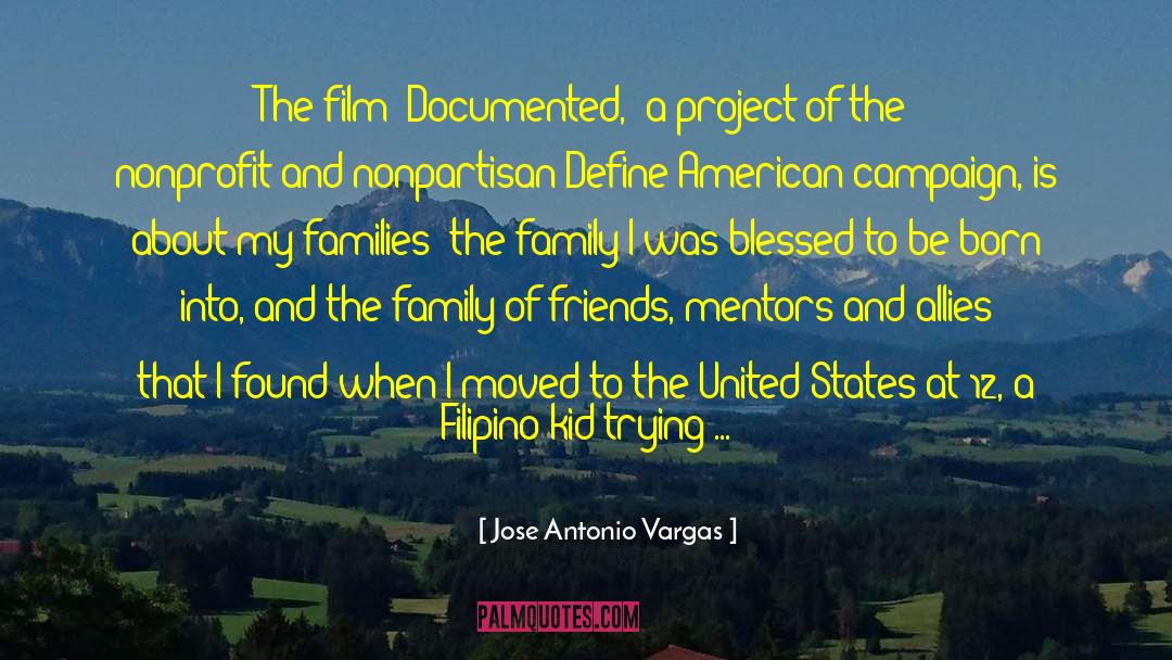 Jose Antonio Vargas Quotes: The film 'Documented,' a project