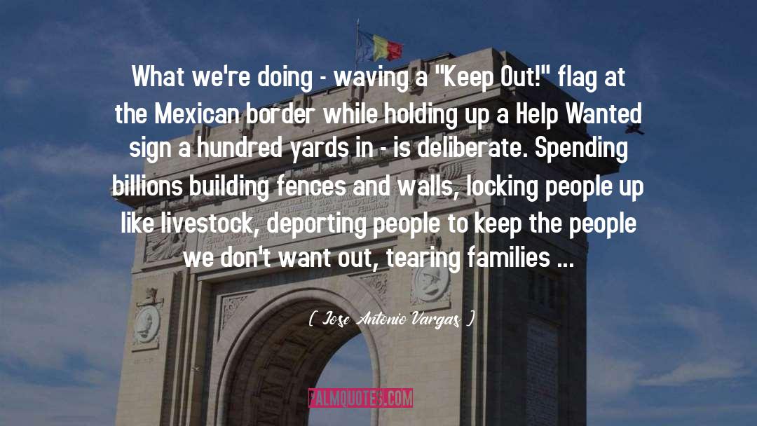 Jose Antonio Vargas Quotes: What we're doing - waving