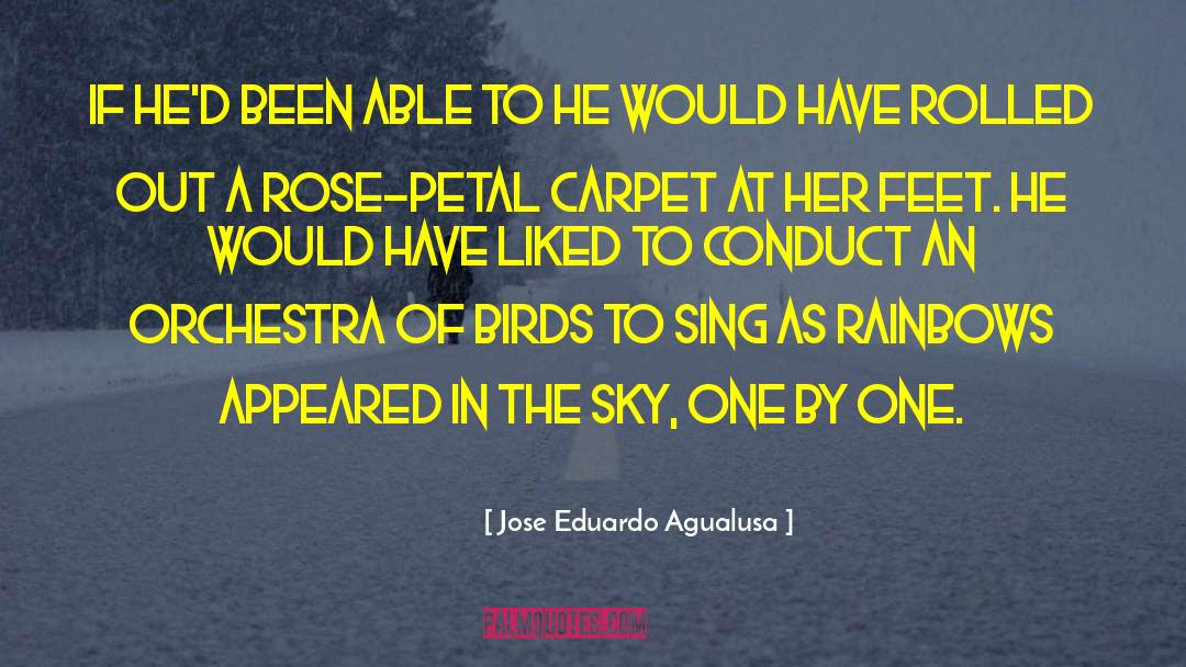 Jose Eduardo Agualusa Quotes: If he'd been able to