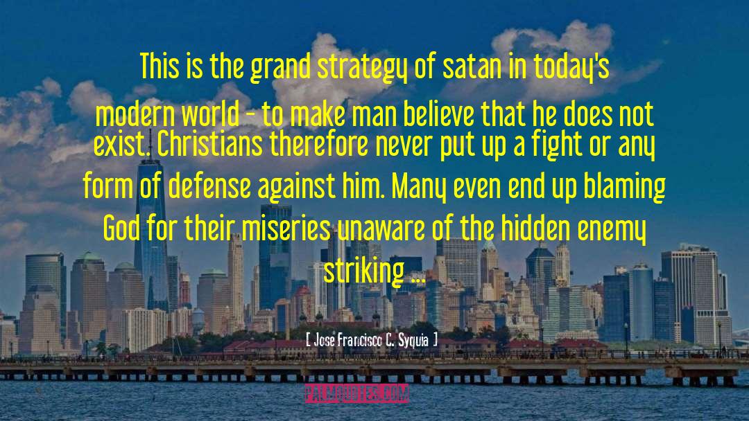 Jose Francisco C. Syquia Quotes: This is the grand strategy