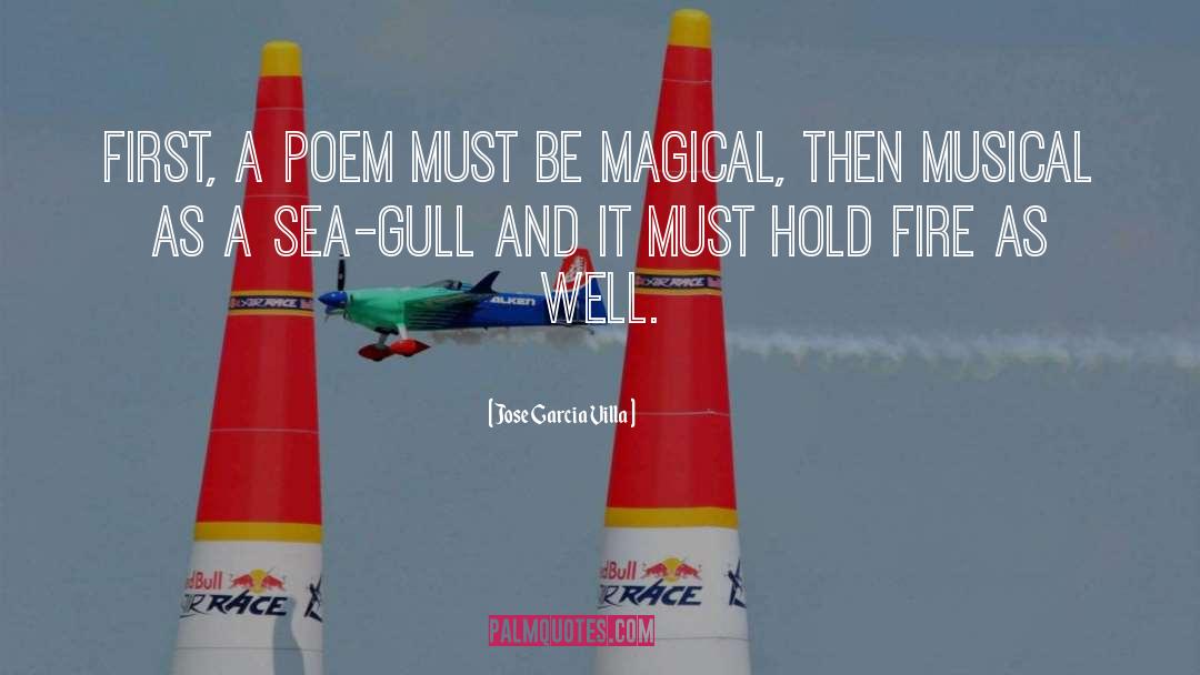 Jose Garcia Villa Quotes: First, a poem must be