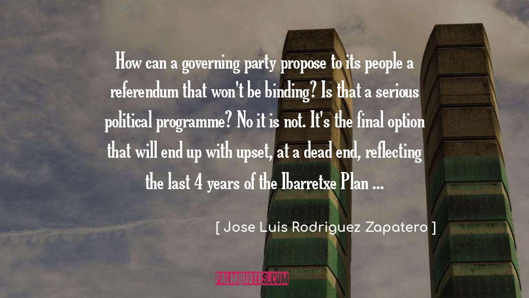 Jose Luis Rodriguez Zapatero Quotes: How can a governing party