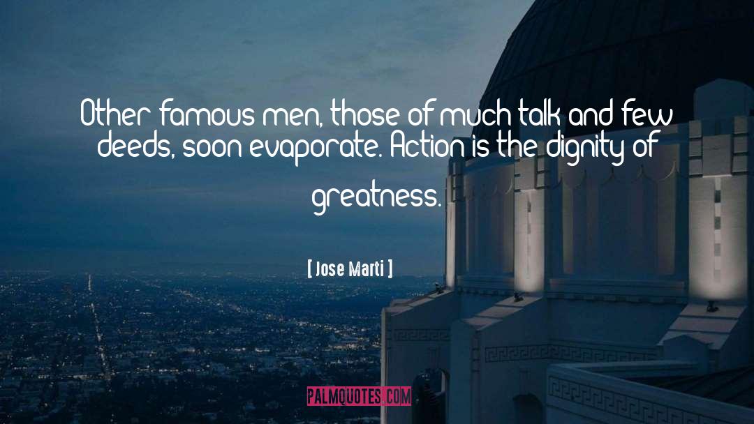 Jose Marti Quotes: Other famous men, those of
