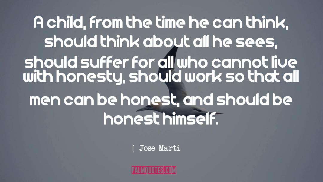 Jose Marti Quotes: A child, from the time