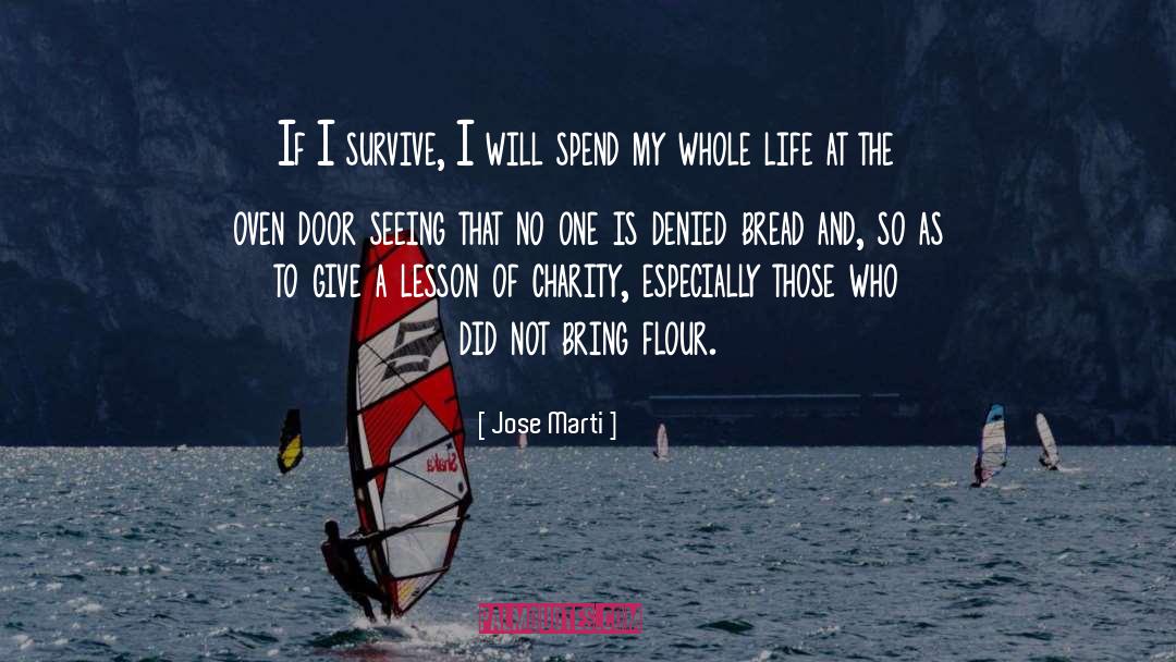Jose Marti Quotes: If I survive, I will
